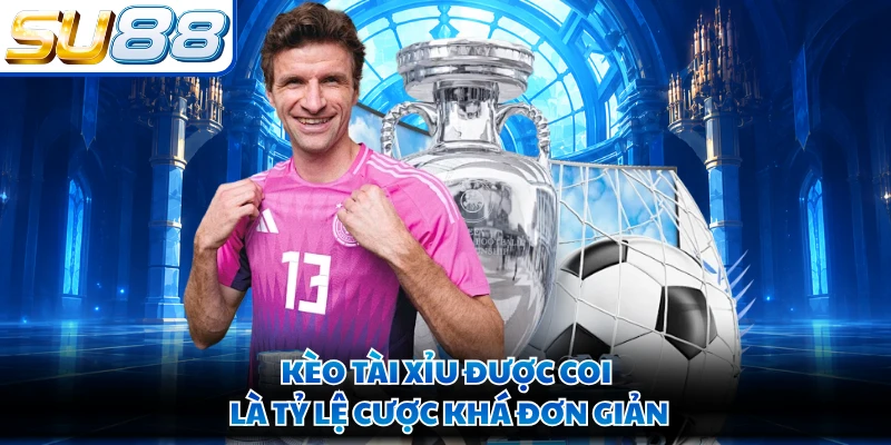 Kèo tài xỉu được coi là tỷ lệ cược khá đơn giản
