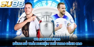 UG Sports SU88 - Bùng Nổ Trải Nghiệm Thể Thao Đỉnh Cao