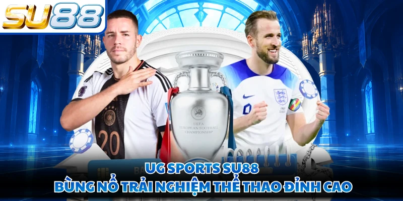 UG Sports SU88 - Bùng Nổ Trải Nghiệm Thể Thao Đỉnh Cao