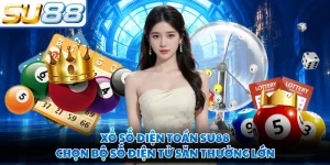 Xổ Số Điện Toán SU88 - Chọn Bộ Số Điện Tử Săn Thưởng Lớn