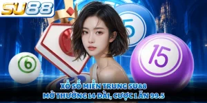 Xổ Số Miền Trung SU88 - Mở Thưởng 14 Đài, Cược 1 Ăn 99.5
